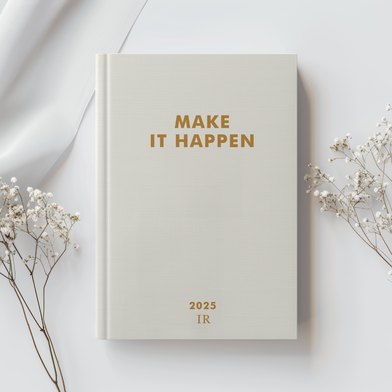 The LIFE PLANNER 2025 • MAKE IT HAPPEN • CREAM
