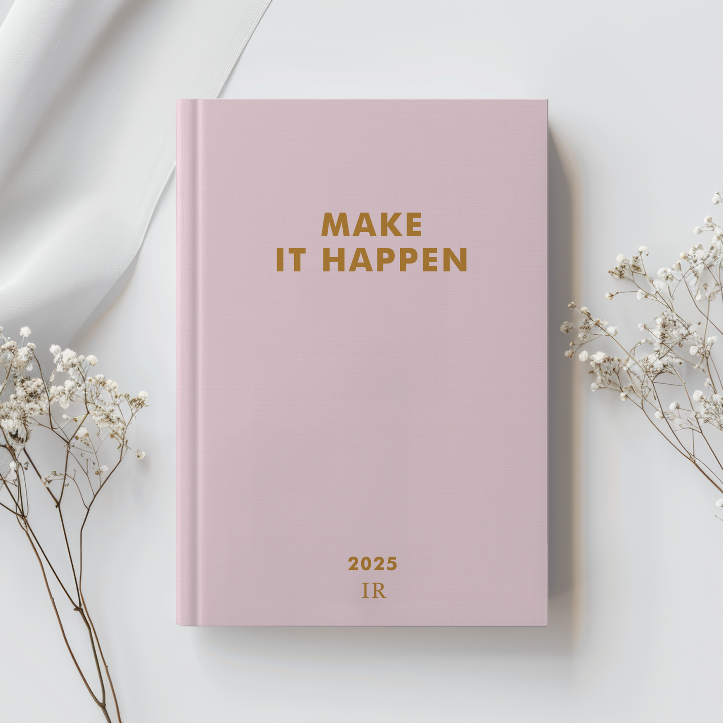 The LIFE PLANNER 2025 • MAKE IT HAPPEN • PINK